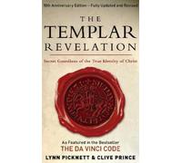 Lynn Picknett Clive Prince The Templar Revelation (Tascabile)