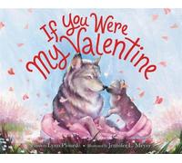 Lynn Plourde If You Were My Valentine (Copertina rigida)