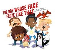 Lynn Plourde The Boy Whose Face Froze Like That (Copertina rigida)