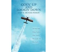 Lynn R Butch Pinson Goin' Up and Lookin' Down (Tascabile)