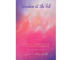 Lynn Rollins Stull Wonders at the Veil (Tascabile)