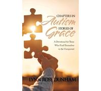 Lynn Rose Dunham Chapters in Autism, Stories of Grace (Tascabile)