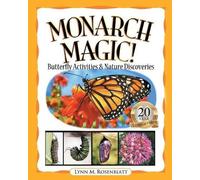 Lynn Rosenblatt Monarch Magic Butterfly Activities & Nature Discove (Tascabile)