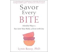 Lynn Rossy Savor Every Bite (Tascabile)