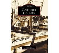Lynn Salsi Frances Eubanks Carteret County (Tascabile) Images of America