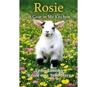 Lynn Samsky Rosie A Goat in My Kitchen (Tascabile)