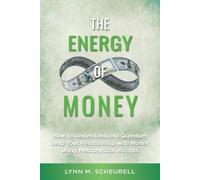 Lynn Scheurell The Energy of Money (Tascabile)