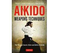 Lynn Seiser Phong Thong Dang Aikido Weapons Techniques (Tascabile)