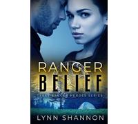 Lynn Shannon Ranger Belief (Tascabile) Texas Ranger Heroes