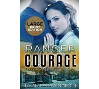 Lynn Shannon Ranger Courage (Tascabile) Texas Ranger Heroes