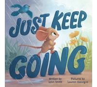 Lynn Smith Just Keep Going (Copertina rigida)