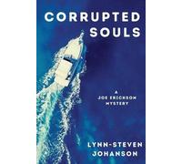 Lynn-Steven Johanson Corrupted Souls (Tascabile) Joe Erickson Mystery