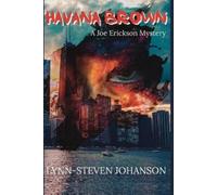 Lynn-Steven Johanson Havana Brown (Tascabile) Joe Erickson Mystery