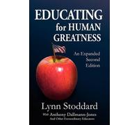 Lynn Stoddard Educating for Human Greatness (Tascabile)