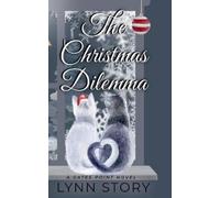 Lynn Story The Christmas Dilemma (Tascabile) Gates Point Novel