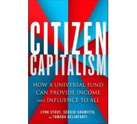 Lynn Stout Sergio Gramitto Citizen Capitalism (Tascabile)