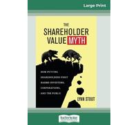 Lynn Stout The Shareholder Value Myth (Tascabile)