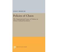Lynn T. White III Policies of Chaos (Copertina rigida) Princeton Legacy Library