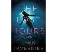 Lynn Tavernier The Lost Hours (Copertina rigida)
