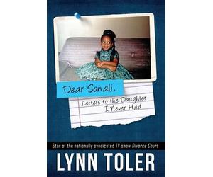 Lynn Toler Toler Lyn Dear Sonali, Letters to the Daughter I Never Ha (Tascabile)