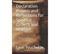 Lynn Touchette Declaration Prayers and Reflections for Spiritual Gro (Tascabile)