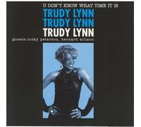 Lynn, Trudy - U Don't Know What Time It Is