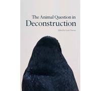 Lynn Turner The Animal Question in Deconstruction (Tascabile)