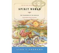 Spirit Woman: The Teachings of the Shields by Lynn V Andrews