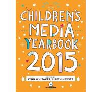 Lynn Whitaker The Children's Media Yearbook 2015 (Tascabile)