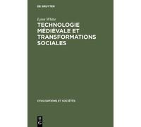 Lynn White Technologie médiévale et transformations sociales (Copertina rigida)