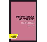 Lynn White White Medieval Religion and Technology (Tascabile)