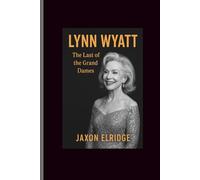 Lynn wyatt: The Last of the Grand Dames