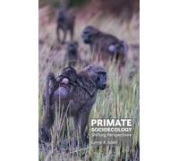 Lynne A. Isbell Primate Socioecology (Copertina rigida)