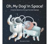 Lynne Adair Oh, My Dog In Space (Tascabile) Oh My Dog