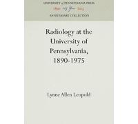 Lynne Allen Leo Radiology at the University of Pennsylvania, (Copertina rigida)