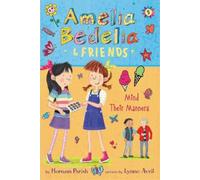 Lynne Avril Her Amelia Bedelia & Friends #5: Amelia Bedelia & (Copertina rigida)