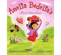 Lynne Avril Herman Parish Amelia Bedelia's First Valentine (Copertina rigida)