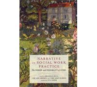 Lynne Bamat Mijangos Narrative in Social Work Practice (Tascabile)