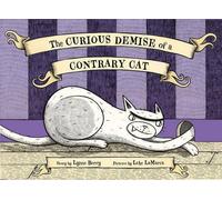Lynne Berry The Curious Demise Of a Contrary Cat (Copertina rigida)
