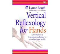Lynne Booth Vertical Reflexology For Hands (Tascabile)
