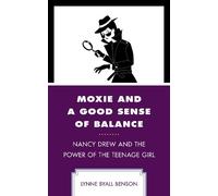 Lynne Byall Benson Moxie and a Good Sense of Balance (Tascabile)