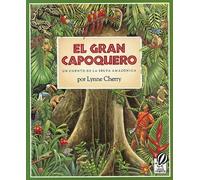 Lynne Cherry El Gran Capoquero (Tascabile)