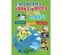 Lynne Cherry Juliana Texley Suzanne Empowering Young Voices for th (Tascabile)