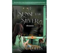 Lynne Collis A Sense for Silver (Tascabile)