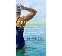 Lynne Cox Open Water Swimming Manual (Tascabile)