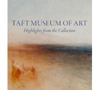 Lynne D Ambrosi Taft Museum of Art: Highlights from the Colle (Copertina rigida)
