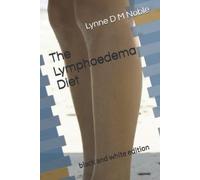 Lynne D M Noble The Lymphoedema Diet (Tascabile)