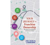 Lynne D Shelton Richard Avdoian Your Journey to Franchise Ownership (Tascabile)