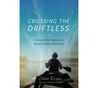 Lynne Diebel Crossing the Driftless (Tascabile)