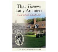 Lynne Dixon Dorothy Reed That Tiresome Lady Architect (Tascabile)